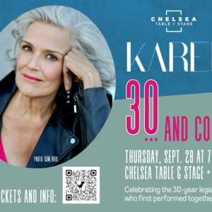 Chelsea Table and Stage to Present Encore Presentation of Karen Mason's 30… AND…