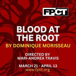 BLOOD AT THE ROOT to be Presented at Fells Point Corner Theatre