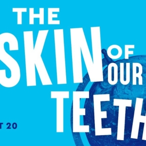 Spotlight: THE SKIN OF OUR TEETH at Bagley Wright Theater