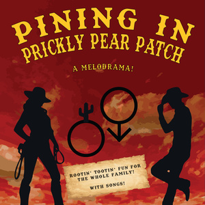 PINING IN PRICKLY PEAR PATCH To Perform at Hollywood Fringe Photo