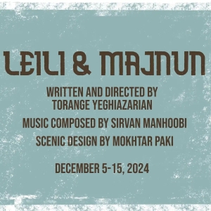 Theatrical Adaptation of LEILI & MAJNUN Returns to
Richmond's Central Stage Photo
