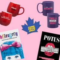 Shop Our Most Popular Merch on BroadwayWorld's Theatre Shop - POTUS, COME FROM AWAY,  Photo