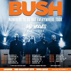 Bad Wolves and Eva Under Fire to Join Bush on Winter 'Nowhere to Go but Everywhere' N Photo