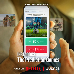 INSTADOCS: THE PREDICTION GAMES to Drop on Netflix Amid Billion-Dollar Betting Boom Photo