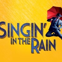 Tickets on Sale Now for SINGIN' IN THE RAIN North American Premiere at The Princess o Photo