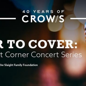 Crows Theatre to Present COVER TO COVER Six-Show Concert Series Photo