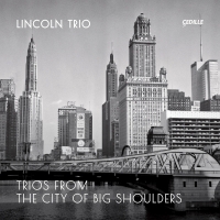 Lincoln Trio Revives Rarities By Revered Chicago Composers June 11 On Cedille Records Photo