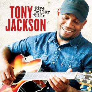 Tony Jackson Returns with New Single 'Five Dollar Bible'