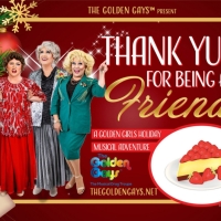 THANK YULE FOR BEING A FRIEND, A Golden Girls Holiday Musical Comedy is Coming to…