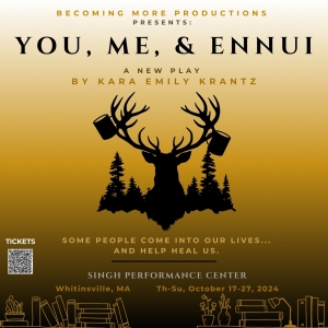 YOU, ME, AND ENNUI by Kara Emily Krantz to be Presented at the Singh Performance Center Photo