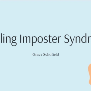 Student Blog: Battling Imposter Syndrome Photo
