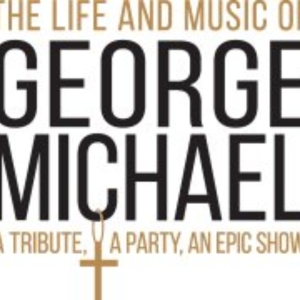 THE LIFE AND MUSIC OF GEORGE MICHAEL Is Coming To The Fisher Theatre Photo