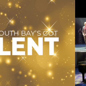 South Bay's Got Talent Announces 19 Finalists for 12th Annual Competition Photo
