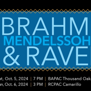 New West Symphony to Present The Music Of Brahms, Ravel & Mendelssohn & More