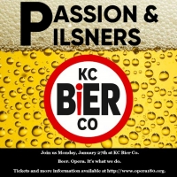 Opera180 Announces Passion & Pilsners At KC Bier Co.
