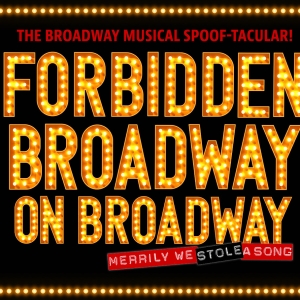 FORBIDDEN BROADWAY Cancels Broadway Run Due To Crowded Season Photo