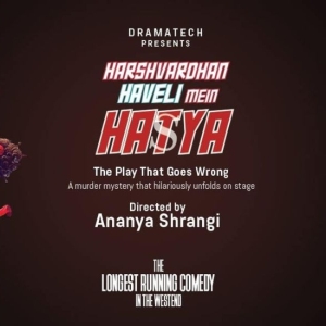 THE PLAY THAT GOES WRONG Gets Hinglish Makeover in Delhi as HARSHVARDHAN HAVELI MEIN…