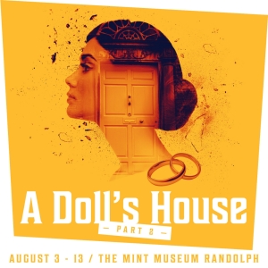 Charlotte Conservatory Theatre to Present A DOLL'S HOUSE, PART 2 at the Mint Museum R Photo