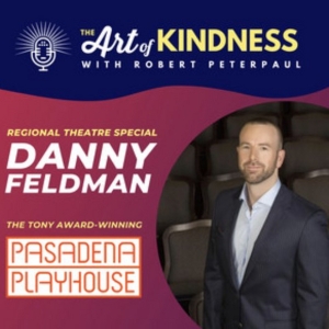 Listen: Pasadena Playhouse Producing Artistic Director Danny Feldman Joins THE ART OF Photo