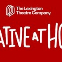 Lexington Theatre Company Launches New Podcast CREATIVE CONVERSATIONS