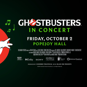 GHOSTBUSTERS IN CONCERT to Play Popejoy Hall This October Photo