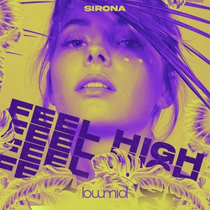Sirona Releases New Single 'Feel High' Photo