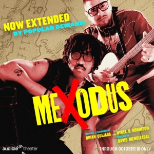 MEXODUS Extends for Additional Week at Audible’s Minetta Lane Theatre Photo