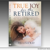 Paulina Kay Releases New Book TRUE JOY FOR THE RETIRED Photo