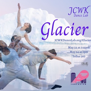 GLACIER To Be Performed By JCWK Dance Lab At The Lancaster Fringe Fest Photo