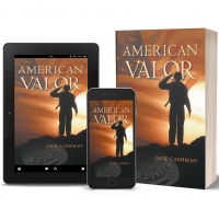 Jack Cashman Releases New Historical Novel AMERICAN VALOR Photo