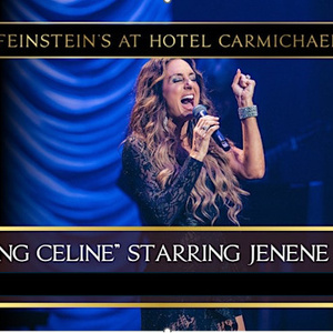 Jenene Caramielo Brings CELEBRATING CELINE To Feinstein’s At Hotel Carmichael Photo