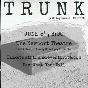 TRUNK Comes to The Newport Theatre