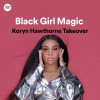 Koryn Hawthorne Curates Unapologetically Black Playlist On Spotify With Her #BlackGir Photo