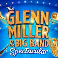 The Glenn Miller and Big Band Spectacular Will Embark on a UK Tour In 2020 Photo