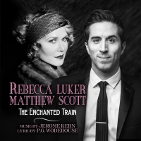 Rebecca Luker and Matthew Scott Release Duet of 'The Enchanted Train' Photo