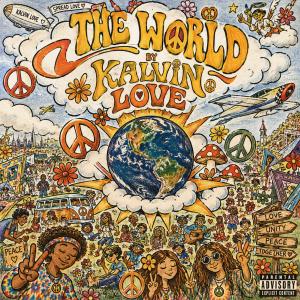 Kalvin Love Releases Uplifting New Single 'THE WORLD' Photo
