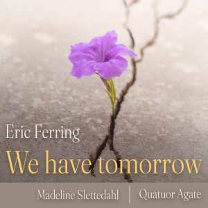 Tenor Eric Ferring to Release New Single Nest-ce Pas? From WE HAVE TOMORROW Album Photo