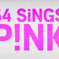 Annie Golden, Kristy Cates & More Return For The Encore Of 54 SINGS P!NK Photo