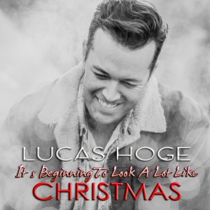 Lucas Hoge To Release 'It's Beginning To Look A Lot Like Christmas' Photo