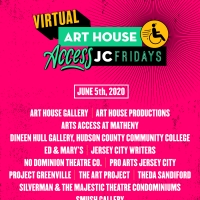 Art House Productions Announces Lineup for VIRTUAL ACCESS JC FRIDAYS Photo