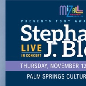 Special: Mizell Center Presents - Stephanie J Block Live In Concert at Palm Springs Cultural Center in Palm Springs