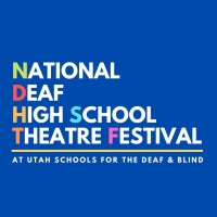 Third Annual National Deaf High School Theatre Festival to Take Place January-March 2 Photo