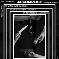 ACCOMPLICE to Open at The Sherry Theater in April