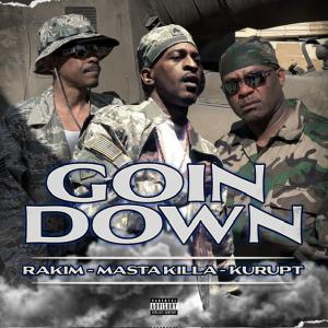 Rakim, Kurupt & Masta Killa Release New Single GOIN DOWN Photo
