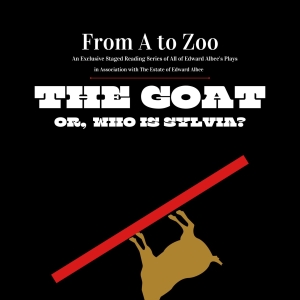 Edward Albee's THE GOAT Reboots The 'From A To Zoo' Staged Reading Series in Teaneck