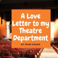Student Blog: A Love Letter to My Theatre Department