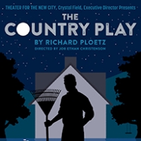 Richard Ploetz's THE COUNTRY PLAY To Have World Premiere At Theater For The New City