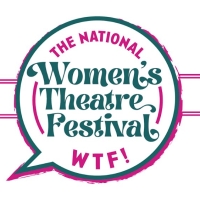 National Women's Theatre Festival Returns In July