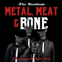 The Residents Release New Album METAL, MEAT & BONE This Friday Photo