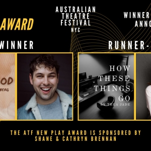 Australian Theatre Festival NYC Reveals 2025 New Play Award Winner and Runner-Up Video
